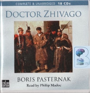 Doctor Zhivago written by Boris Pasternak performed by Philip Madoc on CD (Unabridged)